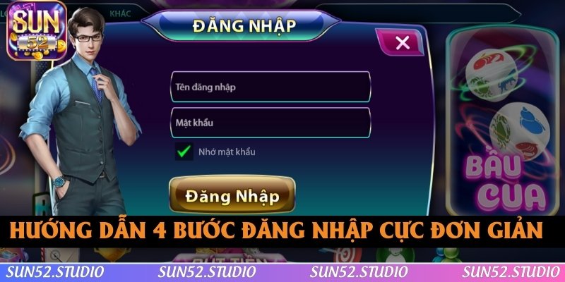 Hướng dẫn 4 bước đăng nhập SUN52 cực đơn giản dành cho người mới Hướng dẫn 4 bước đăng nhập SUN52 cực đơn giản dành cho người mới